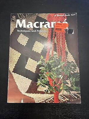 Macrame Techniques And Projects Sunset Book 80 Pages Vintage Decorate • $11.99