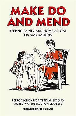 Various : Make Do And Mend: Keeping Family And Hom Expertly Refurbished Product • £5.48