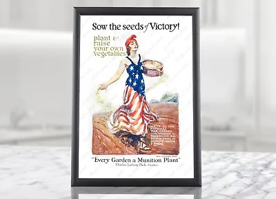 WW1 US Propaganda Poster - Sow The Seeds Of Victory Victory Garden Homefront • $12.95