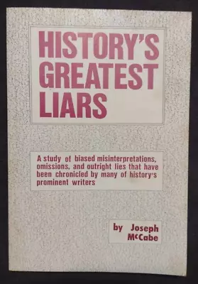 History's Greatest Liars - Paperback By Joseph McCabe • $10