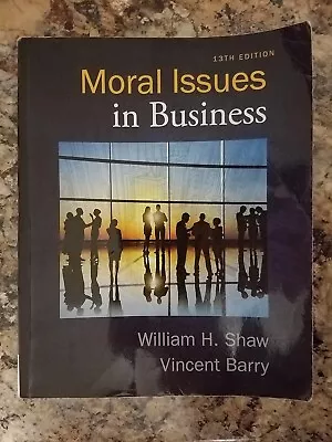 Moral Issues In Business 13th Ed By Vincent Barry & William Shaw Free Shipping! • $39.44
