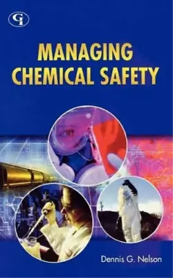 Dennis G. Nelson Managing Chemical Safety (Hardback) (UK IMPORT) • $195.84