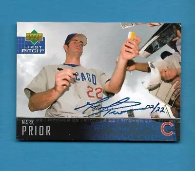 2004 Upper Deck MARK PRIOR AUTO Serial/22 Buyback 'First Pitch' Autograph #172 • $19.95