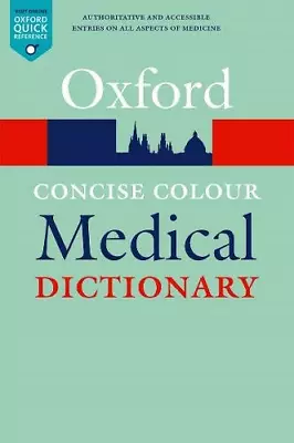 Concise Colour Medical Dictionary (Oxford Quick Reference) • £9.66
