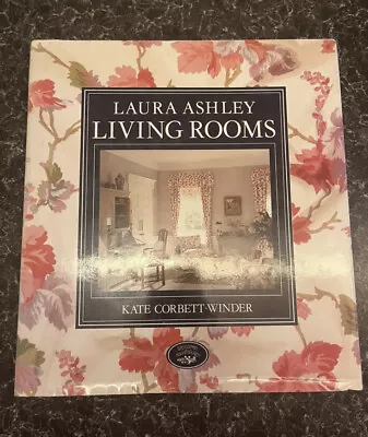 Laura Ashley  Living Rooms By Kate Corbett-Winder (Hardcover 1989) • £7.99