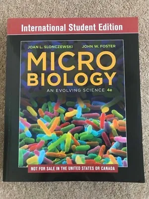 Microbiology An Evolving Science 4th Edition Joan L. Slonczewski John W. Fost • $55.95