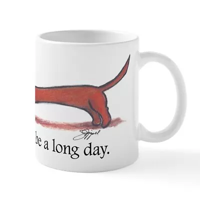 CafePress Long Day Dachshund Mugs 11 Oz Ceramic Mug (377201528) • $14.99