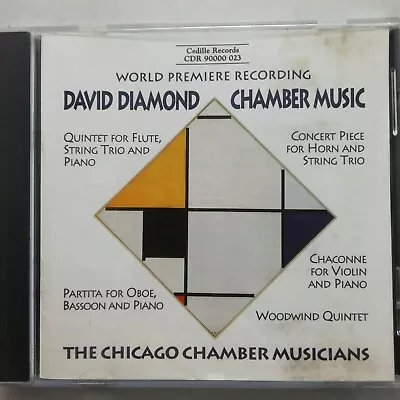 David Diamond: Chamber Music / Chicago Chamber Musicians / Cedille CD 90000 023 • £10