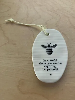 £3.85 • Buy East Of India: Porcelain Hanger: Be Yourself GIFT Plaque Bee Yourself Good Vibes