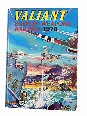 Valiant Book Of Weapons And War 1976 - Unclipped No Inscription Nice Condition. • £10.99