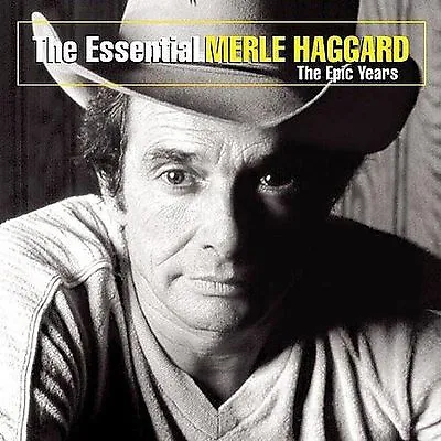 The Essential Merle Haggard: The Epic Years By Merle Haggard (CD Aug-2004... • $7.02