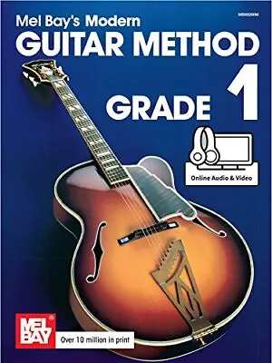 Mel Bay's Modern Guitar Method: Grade 1 (Bo... Mel Bay • £4.99