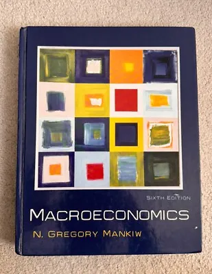 Macroeconomics By N. Gregory Mankiw (Hardcover 2006) • £5