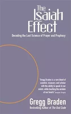The Isaiah Effect: Decoding The Lost Science Of Prayer And Prophecy • £4.08