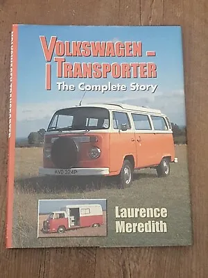 Vw Volkswagen Campervan / Transporter The Complete Story Laurence Meredith Book • £10