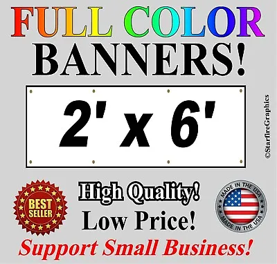 2' X 6' CUSTOM VINYL BANNER 13oz FULL COLOR Outdoor Sign 2x6 BUSINESS DESIGN • $17.99