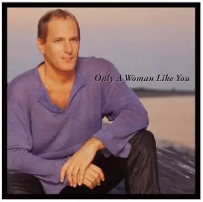 Michael Bolton : Only A Woman Like You CD Highly Rated EBay Seller Great Prices • £2.50