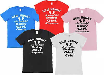 Personalised New Nanny Of Beautiful Baby Girl T-Shirt Gift For Nan Name Added! • $36.24