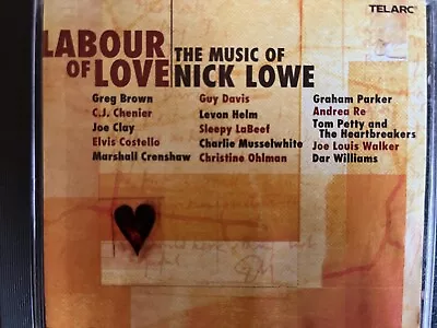 LABOUR OF LOVE: The Music Of Nick Lowe - Various CD 2001 Telarc • $9.99