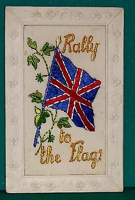 WW1 Silk Embroidered Postcard  Rally To The Flags  1915 • £1.99