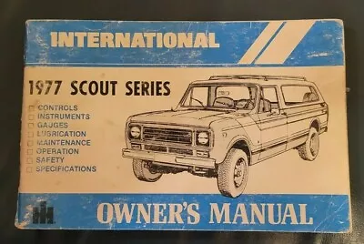 1977 International Scout Series Owner's Manual • $40