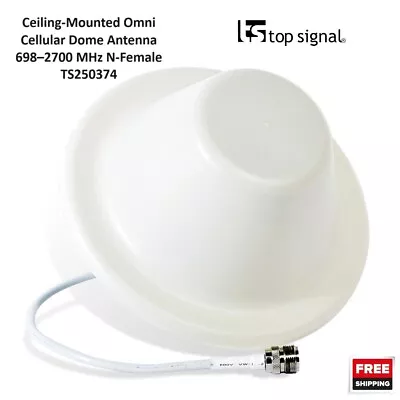 Top Signal Ceiling-Mounted Omni Cellular Dome Antenna 698–2700 MHz N-Female • $19.99