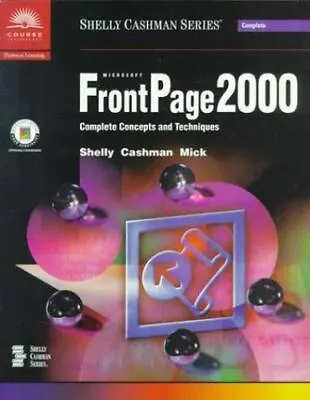 $5.70 • Buy Microsoft FrontPage 2000: Complete Concepts And Techniques [Shelly Cashman Serie