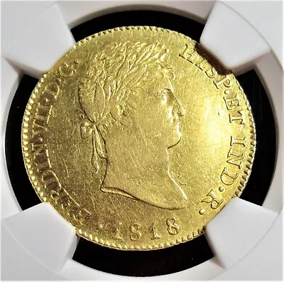 Spain: Ferdinand VII Gold 4 Escudos 1818/6 M-GJ AU55 NGC. • $1688.88