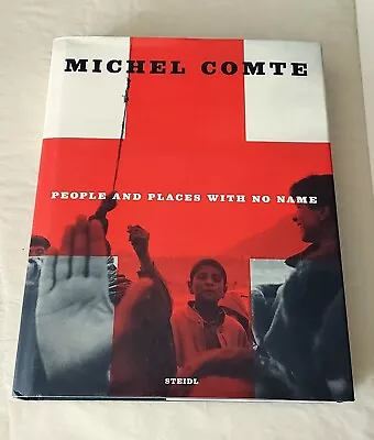 MICHEL COMTE: PEOPLE AND PLACES WITH NO NAMES Steidl 2000 • $9.99