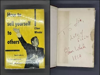 SIGNED Elmer Wheeler How To Sell Yourself To Others Hard Cover 1958 • $450