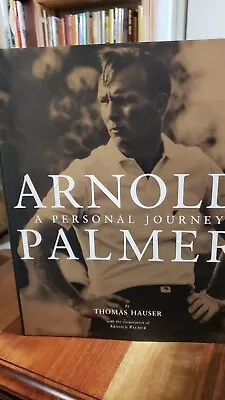 Arnold Palmer : A Personal Journey By Arnold Palmer And Thomas Hauser (signed) • $80