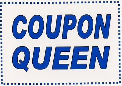 Funny Refrigerator Magnet - Coupon Queen - 2 Different Sizes - Blue • $3.50