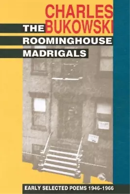 Charles Bukowski The Roominghouse Madrigals (Paperback) • £8.77