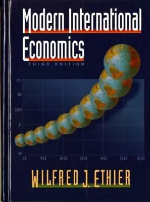 Modern International Economics Hardcover Wilfred J. Ethier • $9.01