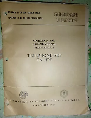 USAF - US ARMY - TELEPHONE SET - TA-1/PT - MANUAL - 1959 - Tet 1968 Vietnam War • $200