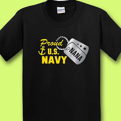 Proud US Navy Nana Black T-shirt Tee Design W/ Metallic Silver Military Dog Tag • $13.95