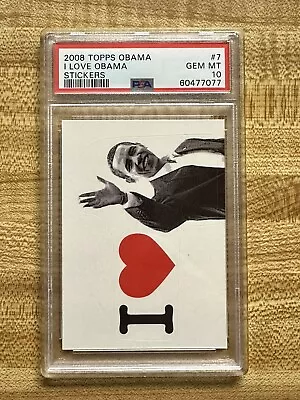 2008 Topps Obama I ❤️ Obama Stickers #7 PSA 10 Gem Mint *pop 3 • $750