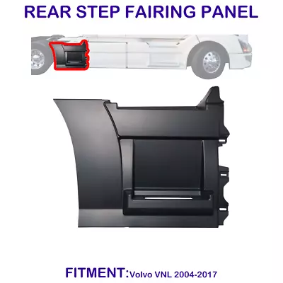 Rear Step Fairing Panel For Volvo VNL 2004-2017 Passenger (RH) Side /85CM • $239