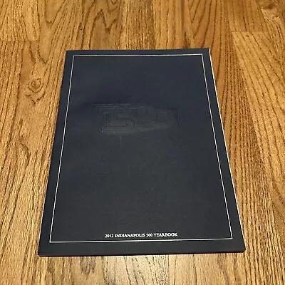 2012 Indianapolis 500 Yearbook • $25