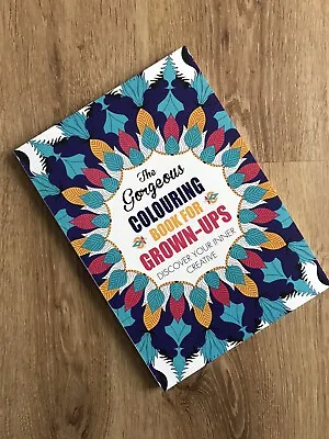 The Gorgeous Colouring Book For Grown-ups By Michael O'Mara Books Ltd... • £5.99