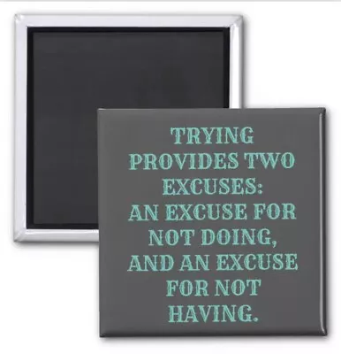 Square Magnet Daily Quotes Reminder Trying Vs Doin Size 2 Inch Print Collectable • £19.28