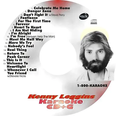 CUSTOM KARAOKE KENNY LOGGINS 18 GREAT SONG Cdg CD+G RARE CELEBRATE ME HOME MORE • $39.95