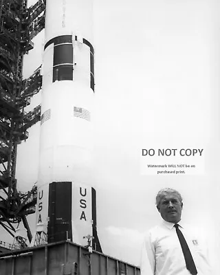 Wernher Von Braun In Front Of The Apollo 11 Saturn V - 8x10 Nasa Photo (da-363) • $8.87