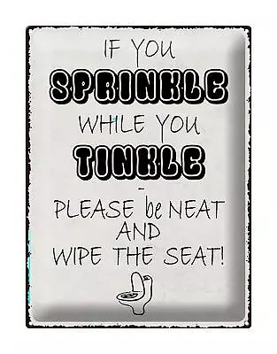 Tin Sign Saying 30x40 Cm If You Sprinkle When You Tinkle Decoration Sign Tin Sign • £17.16