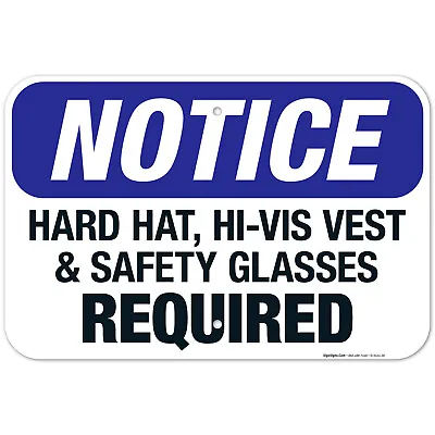 Hard Hat Hi-Vis Vest & Safety Glasses Required Sign OSHA Sign • $99.99