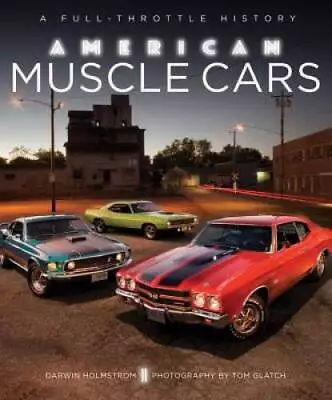 American Muscle Cars: A Full-Throttle History - Hardcover - VERY GOOD • $16.97