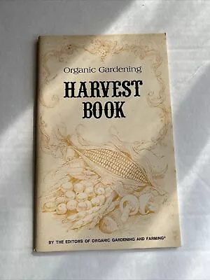 Vintage 1975 Organic Gardening Harvest Book • $5