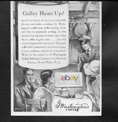 G.washington Coffee 1929 The Galley Heats Up Instant Coffee On Yacht Ad • $2.99