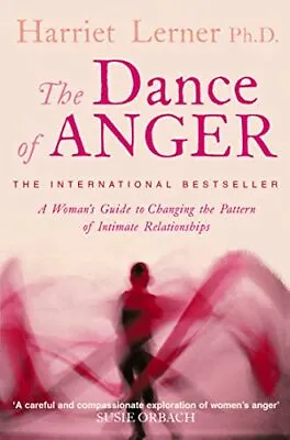 The Dance Of Anger: A Woman's Guide To Changing... By Harriet G Lerner Paperback • £3.59