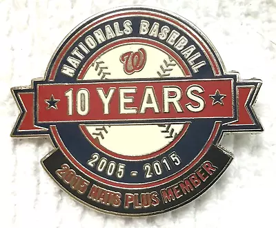 Nice Washington Nationals  Ten Years Nats Plus Member  MLB Pin • $5.95